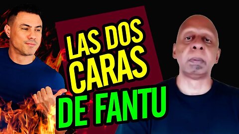 💪 Las dos caras de FANTU 💪