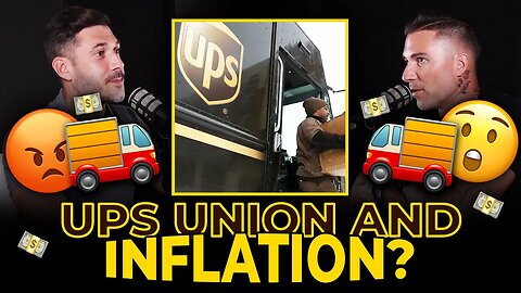 IS THE UPS UNION CAUSING INFLATION?!