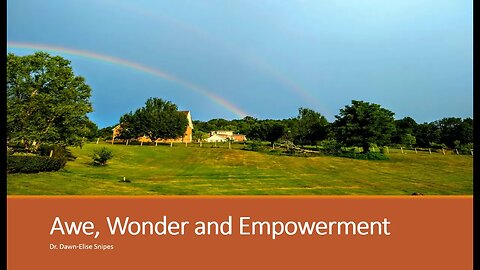 Enhancing Awe, Wonder and Empowerment in Counseling