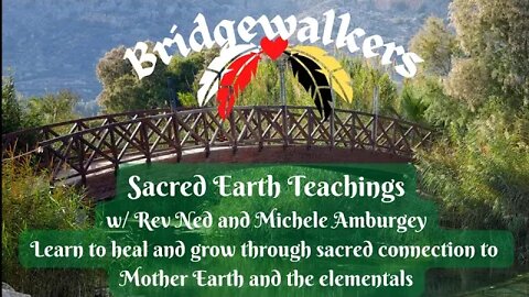 Bridgewalkers - Sacred Earth Teachings