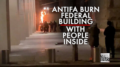 ⁣Portland Antifa Burn Federal Courthouse Building While People Are Still Inside