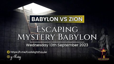 Wed. Sept. 13 2023~BVZ~Escaping Mystery Babylon || Ita Udoh ||God`s Lighthouse