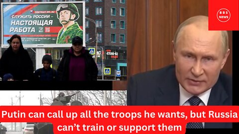 Putin can call up all the troops he wants, but Russia can’t train or support them