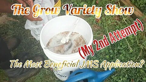 The Most Beneficial JMS Application of the Year? (The Grow Variety Show EP. 205)