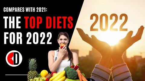 The Top 3 Diets for 2022 | Diet Dictionary