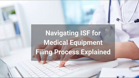 Key Steps for Medical Equipment Importers