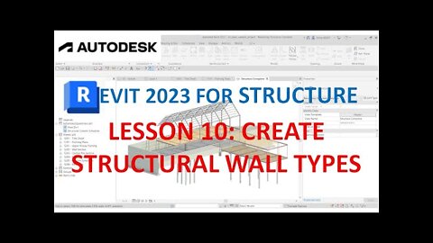 REVIT 2023 STRUCTURE: LESSON 10 - CREATE STRUCTURAL WALL TYPES