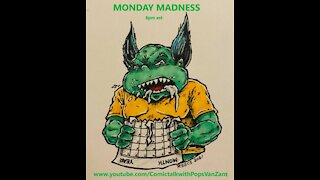 Monday Madness 2-15-21