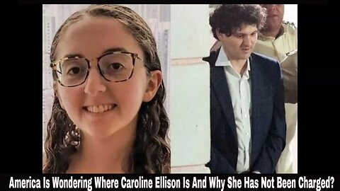 America Is Wondering Where Caroline Ellison Is And Why She Has Not Been Arrested?