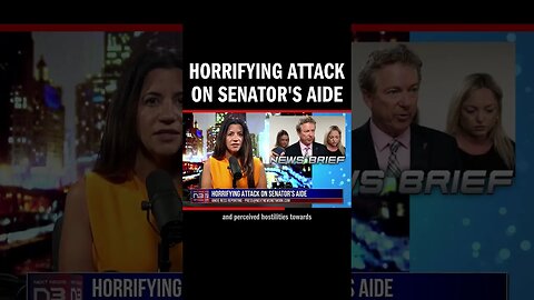 Horrifying Attack on Senator's Aide