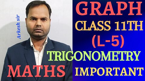 GRAPHOFTRIGONOMETRICFUNCTION CLASS 11TH MATHEMATICS (L-5)||IMPORTANT