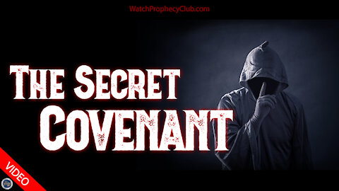 The Secret Covenant 09/10/2021