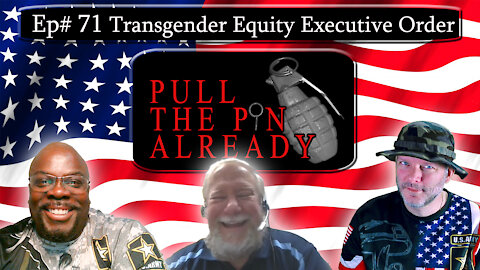 PTPA (Episode # 71): Transgender Equality Executive Orders?