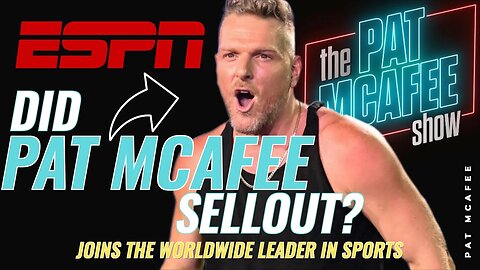 Pat McAfee Reacts To Fans Saying He ‘Sold Out’ For Signing With ESPN