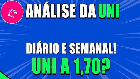 🚀ANÁLISE UNI HOJE - CONTINUA A QUEDA? UNI A 1,70 DOLARES? 🟢 ANÁLISE DA UNISWAP