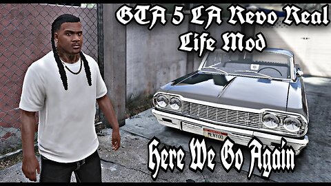 GTA 5 Real Life Mod LA Revo Episode 0 Testing The Waters