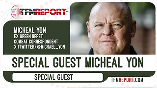 Special Guest Michael Yon