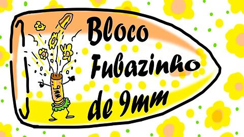 Bloco fubazinho de 9mm