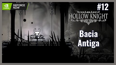 Explorando a Bacia Antiga em Hollow Knight: Uma Jornada no Tempo