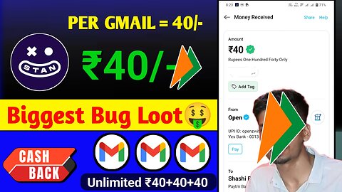 (PER GMAIL 40/- ) Stan App Trick : Limited Time ! Paytm loot today ! New earning app today