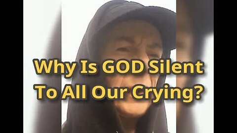 Morning Musings # 595 - Where Is God? Why Is GOD Silent To All Our Crying? The World On Fire!