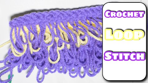 How to Crochet the Loop Stitch