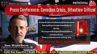 Press Conference: Canadian Crisis, Situation Critical