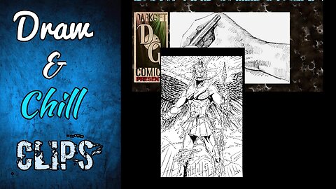 Draw & Chill Clips: Inking Lightbringer 2 Parts 8 & 9