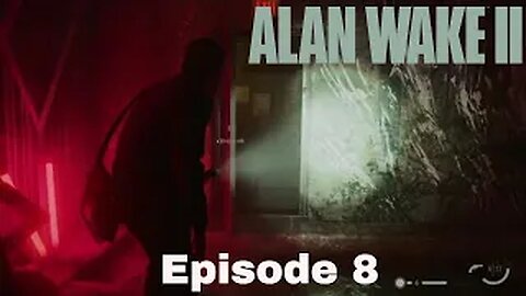 Alan Wake 2 Episode 8 The MurderSite