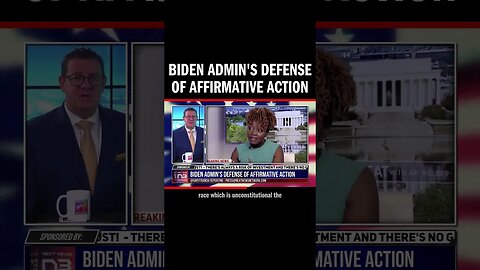 Biden Admin's Defense of Affirmative Action