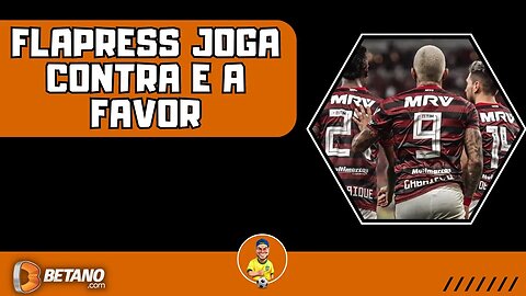 Flapress existe e faz mal ao Flamengo