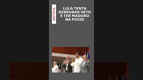 Lula tenta trazer Maduro para a posse