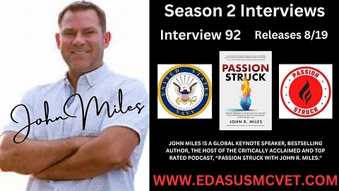 Interview 92- Navy Veteran, Keynote Speaker, Best Selling Author, and Podcast Host, John Miles