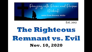 The Righteous Remnant vs. Evil | Zari Banks, M.Ed | Nov. 10, 2020 - PWPP