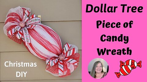 Piece of Candy Wreath/Dollar Tree Christmas DIY/Christmas Candy Wreath/How to Make a Candy Wreath!