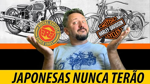 O que as MOTOS INDIANAS e AMERICANAS tem que as JAPONESAS NUNCA TERÃO?