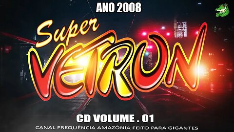 CD Super vetron o xodozão do pará volume 01 DJs Marcos e Gaiato ( ano 2008 ) Exclusivo cd relíquea