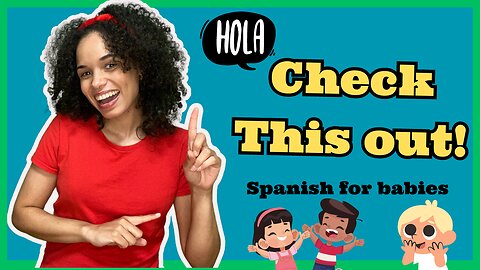 Teach your baby Spanish with Ms.Ramos