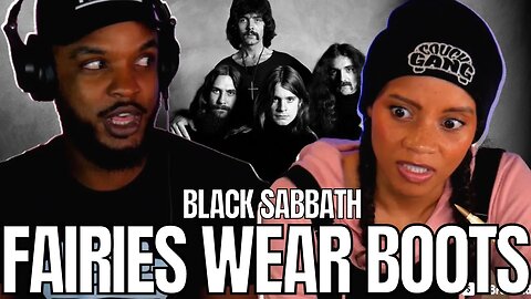 🎵 BLACK SABBATH "FAIRIES WEAR BOOTS" REACTION