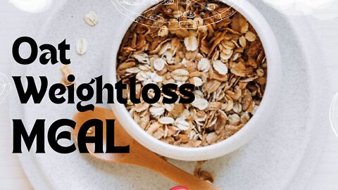 Oat Breakfast Idea for Weight loss