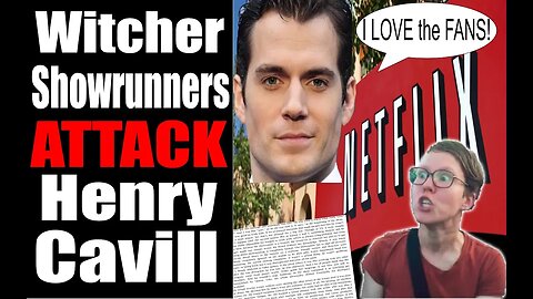 Henry Cavill ATTACKED by the WOKE writers of the Witcher! Brainwashed Gamer who HATES Women?