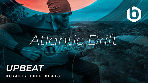 Royalty Free Beats Upbeat Atlantic Drift