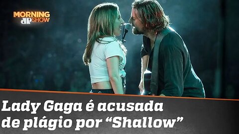 Juntos e no tribunal. Plágio em Shallow, da Lady Gaga?