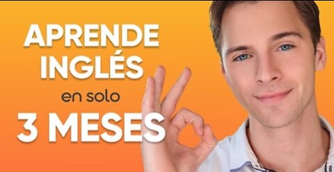 Aprende Ingles en solo 3 meses