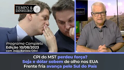 Soja e dólar sobem de olho nos EUA. Frente fria avança pelo Sul do País. CPI do MST perdeu força?