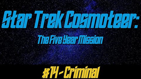 Star Trek: Cosmoteer #14 - Criminal