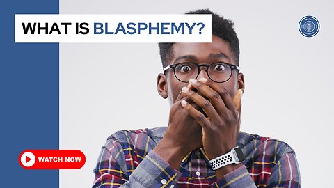 What is blasphemy?