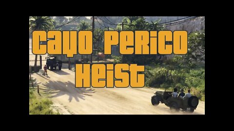 Cayo Perico Heist Time! // GTA V