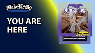 You Are Here - by Jim Chaps {Pro Intelligent Design}