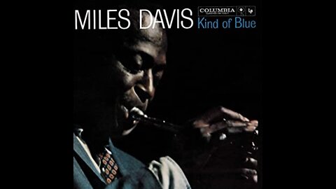 Miles Davis - Kind Of Blues (Full Album)